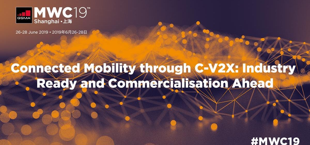 5GAA will discuss connected mobility through C-V2X at Mobile World Congress Shanghai 2019