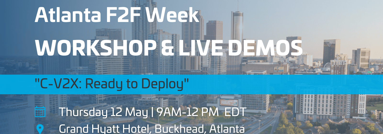 5GAA to organise the “C-V2X: Ready to Deploy” Workshop and live demonstrations of C-V2X technology in Atlanta, GA.