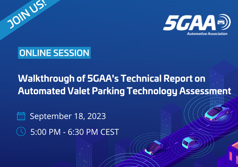Walkthrough of 5GAA’s Technical Report Automated Valet Parking Technology Assesment