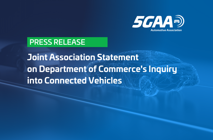 5GAA, Partner Associations Issue Statement on US Department of Commerce’s Inquiry into Connected Vehicles