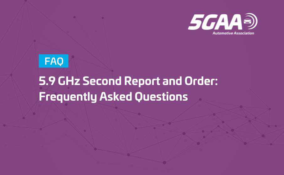 5.9 GHz Second Report and Order: Frequently Asked Questions