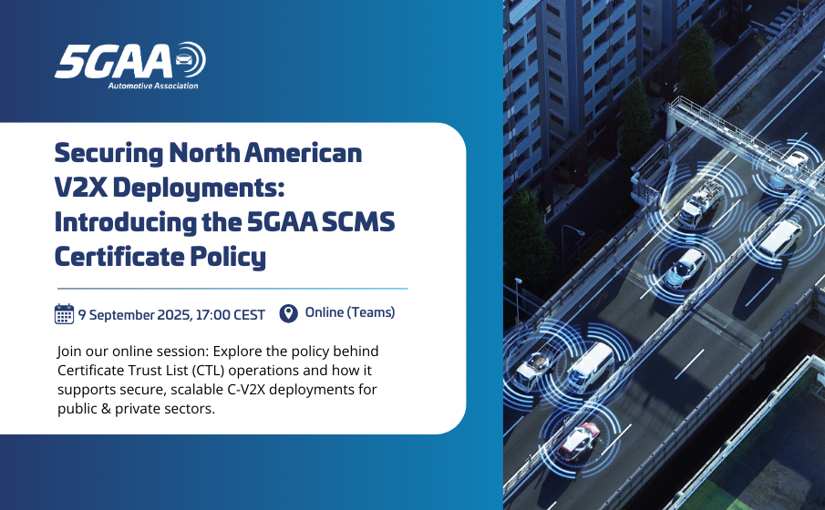 5GAA Online Session: Securing North American V2X Deployments: Introducing the 5GAA SCMS Certificate Policy