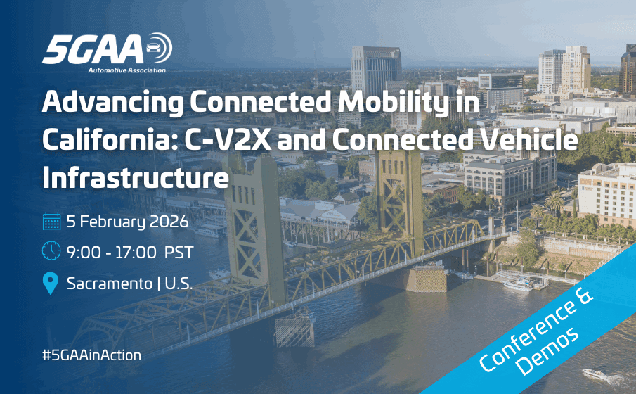 5GAA Conference: Advancing Connected Mobility in California: C-V2X and Connected Vehicle Infrastructure