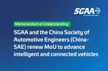 5GAA and the China Society of Automotive Engineers (China-SAE) renew MoU to advance intelligent and connected vehicles