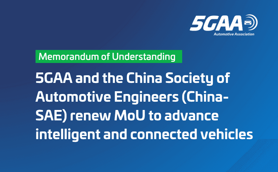 5GAA and the China Society of Automotive Engineers (China-SAE) renew MoU to advance intelligent and connected vehicles