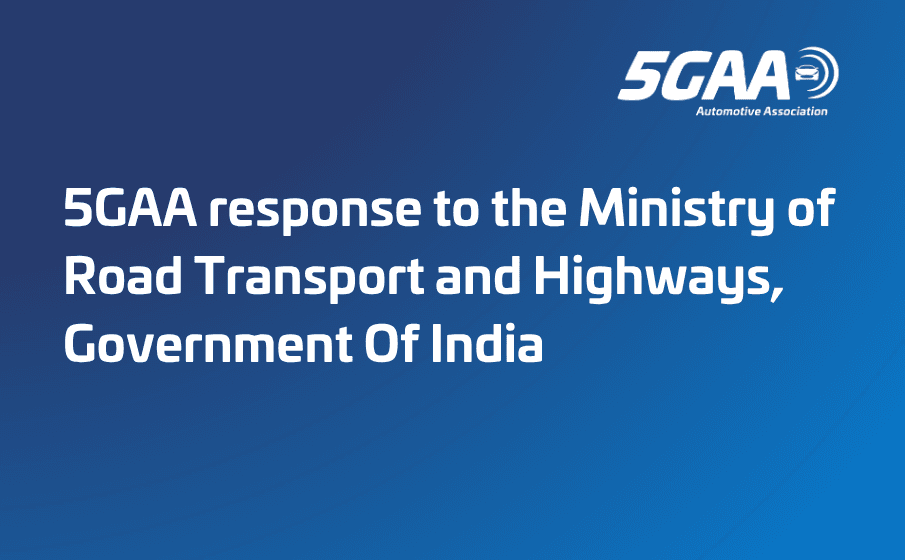 5GAA response to the MoRTH draft notification introducing V2V requirements for type approval of L, M, N category vehicles in India 