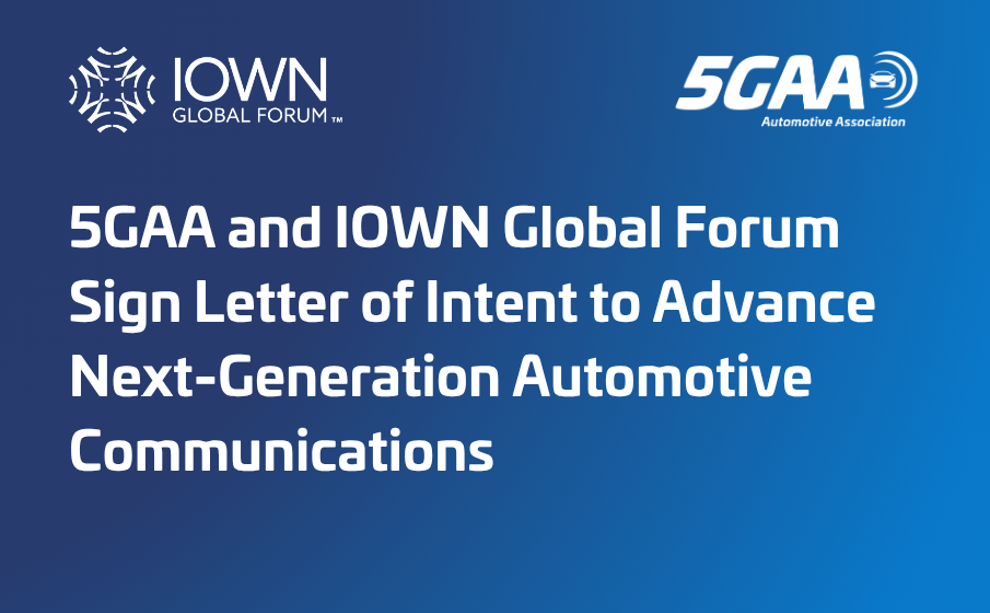 5GAA and IOWN Global Forum Sign Letter of Intent to Advance Next-Generation
