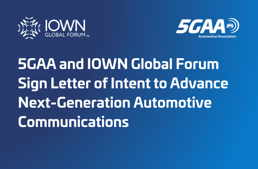 5GAA and IOWN Global Forum Sign Letter of Intent to Advance Next-Generation